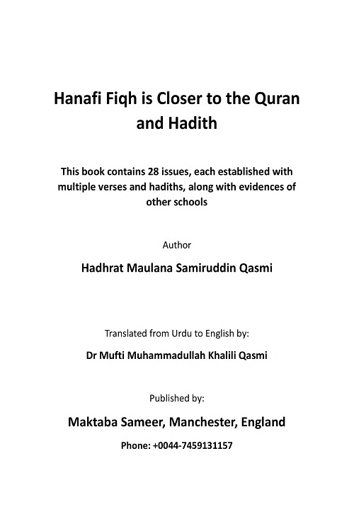 Hanafi Fiqh is Closer to the Quran and Hadith By Maulana Samiruddin Qasmi